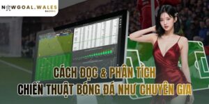 cách đọc & phân tích chiến thuật bóng đá như chuyên gia